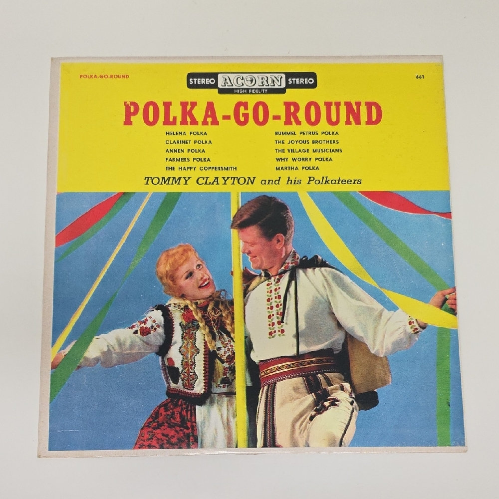 Tommy Clayton And His Polkateers Polka-go-Round Acorn 661vg Collection